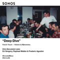 Sonos : Deep Dive French Touch Histoire & Révolution