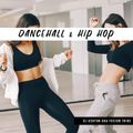 Dancehall & Hip Hop by DJ Ashton Aka Fusion Tribe