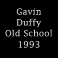 Gavin Duffy Old School 1993