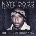 Tribute To Nate Dogg 2011 mixed by DJ MINOYAMA