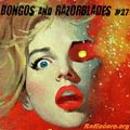 Bongos and Razorblades #27