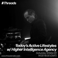 Higher Intelligence Agency Threadsradio DJ mix