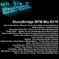 #319 StoneBridge BPM Mix