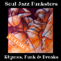 Soul Jazz Funksters - Rhymes, Funk & Breaks Vol 2