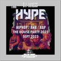 #TheHype23 - House Party 23 - R&B, Hip Hop, Afrobeats, Dancehall - Sept 2023 - instagram: DJ_Jukess