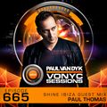 Paul van Dyk's VONYC Sessions 665 - Shine Ibiza Guest Mix from Paul Thomas