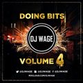 DOING BITS VOLUME 4 @DJWAGE