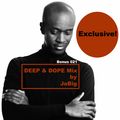 Exclusive! Deep House Music DJ Mix by JaBig - DEEP & DOPE BONUS 021