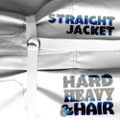 376 - Straight Jacket - The Hard, Heavy & Hair Show with Pariah Burke