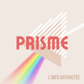 PRISME - L'info difractée - Episode 3