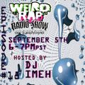 Weird Rap Radio Show #18 by (DJ Imeh)
