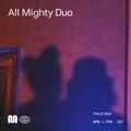 ALL MIGHTY DUO - 27th Aug, 2020
