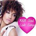R'n'B Soul Love Songs (December 2021) Presented By Rose Marie