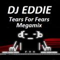 Dj Eddie Tears For Fears Megamix