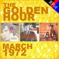 GOLDEN HOUR : MARCH 1972