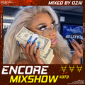 Encore Mixshow 373 by Ozai
