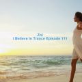 Zol - I Believe In Trance Episode 111