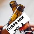 CHARA MIX VOL. 2 - DJ ARIZ GUATEMALA