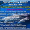 THE DOLPHIN MIXES - VARIOUS ARTISTS - ''EUROBEAT & ITALO-DISCO'' (VOLUME 5)