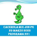 Cacerola Mix Jon PG 29 Marzo 2022