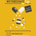 Wetenschapscafé - Antibiotica, Slachtoffer van eigen succes (Gent) - 12 februari 2019