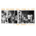 New Orleans Soul-Funk Dj Set by Tony Swarez