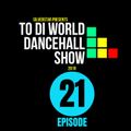 Episode 21 New Reggae Dancehall Podcast 2019