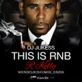 #ThisIsRnB: @rkelly Mixed by @DJ_Jukess