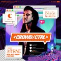 SGCR Radio Show #75 - 18.08.2018 Episode <CROWD/CTRL> ft. MYRNE live from Capital Zouk Singapore