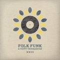 Folk Funk and Trippy Troubadours 23