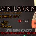 313 DBN Radio - Guest DJ Kelvin Larkin [SUN JUNE 25. 2017]