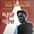 BASS TENT RECAPS: Alpha Steppa [LIVE at LAS FESTIVAL 2019 - 29th June]