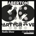 Aberton Radio Show - 22-25 June Week 3 - 2022  @RadioPartyGroove