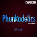PHUNKADELICS With DEEB - EP #28