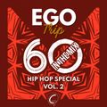 Hip Hop Special Vol. 2 (Ego Trip: In The Mix #60) (2022)