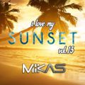 Dj Mikas - I Love My Sunset Vol.13