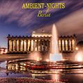 Ambient Nights - [Berlin] - Pergamon Museum