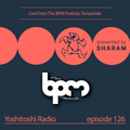 Sharam Live from The BPM Festival, Tamarindo, Costa Rica 2023 - Yoshitoshi Radio EP126