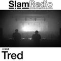 #SlamRadio - 464 - Tred