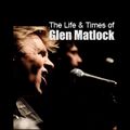The Life & Times of Glen Matlock