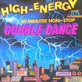 High-Energy Double-Dance Volume 1 (1984) 80 mins non-stop mix