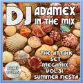 DJ Adamex - The Attack Set Megamix Vol.31 (Summer Fiesta) (2022)