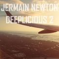 Deeplicious 2 - Jermain Newton