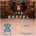 <<ROYN X-CLUSIVE>> The Gospel Fix Mix #1 2020 [ROYN Radio] {Ep.54}
