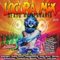 Locura Mix - Vol.6 (Megamix B) Dj MAGICK,  Dj DARK , MICHAEL BANZI , Dj DSTILO  , Lario Byte  ,Mario
