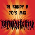 DJ Randy B - 70s Mix