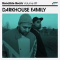 Darkhouse Family x Bonafide Beats #89