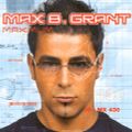 Max B. Grant – Maximum - 2003 - Trance