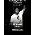 $mooth Groove$ ***R.I.P. Biz Markie*** - July 18th-2021 (CKDU 88.1 FM) [Hosted by R$ $mooth]