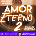 Amor Eterno 2 - Boleros, Baladas y Rancheras